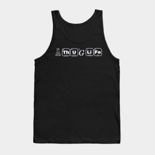 Thug Life (Dark) Tank Top